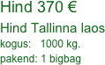 Hind 170 €
Hind Tallinna laos
kogus:   1000 kg.
pakend: 1 bigbag
